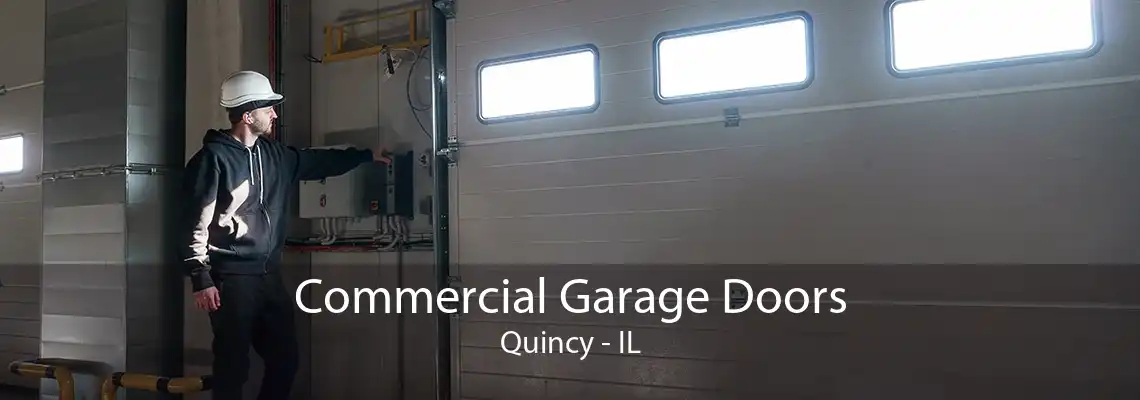 Commercial Garage Doors Quincy - IL