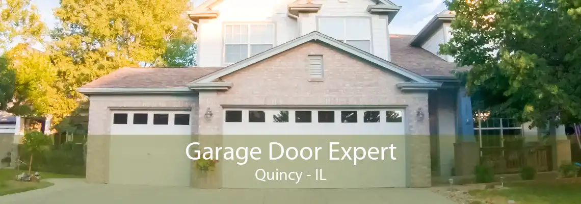 Garage Door Expert Quincy - IL