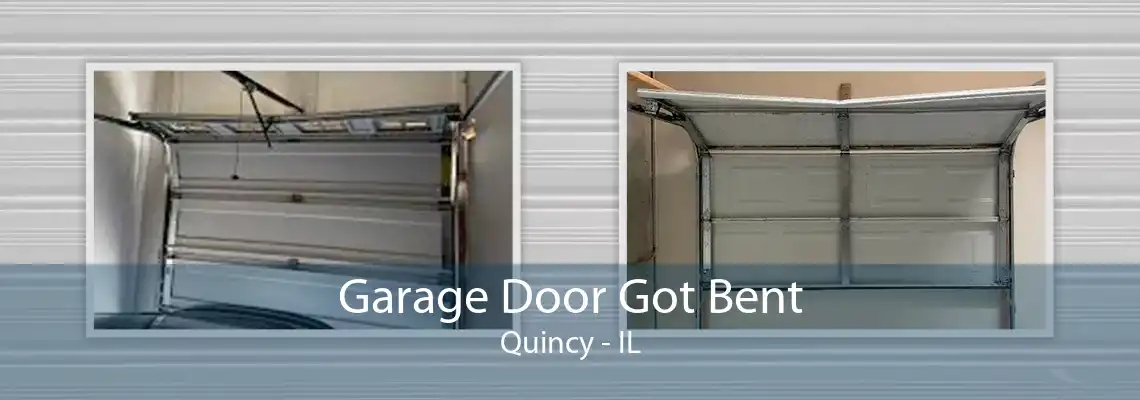 Garage Door Got Bent Quincy - IL