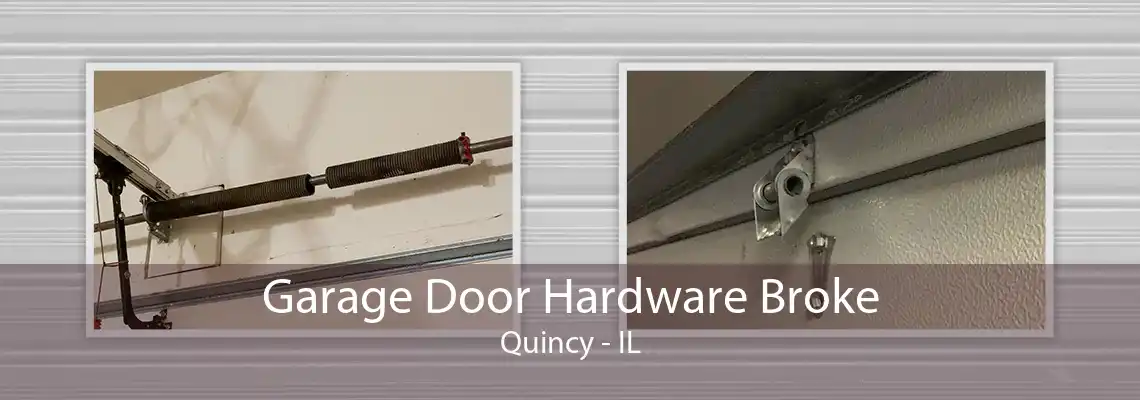 Garage Door Hardware Broke Quincy - IL