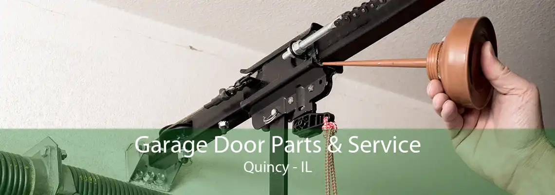 Garage Door Parts & Service Quincy - IL