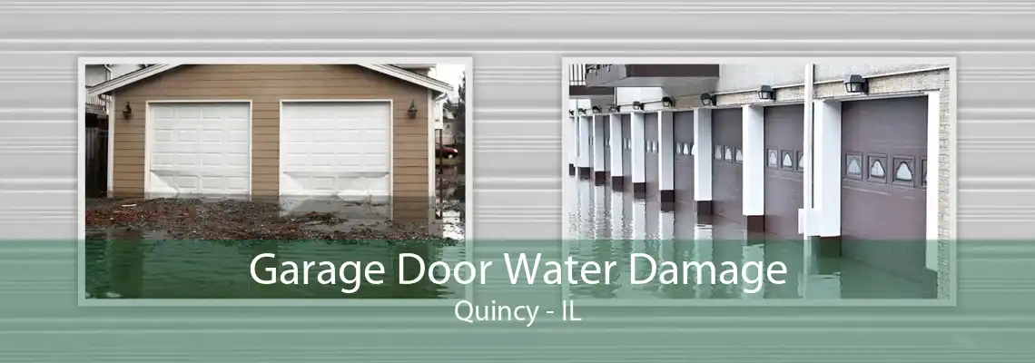 Garage Door Water Damage Quincy - IL