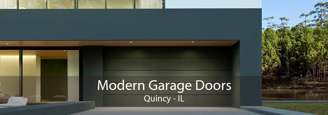 Modern Garage Doors Quincy - IL